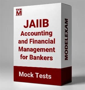 JAIIB Accounting and Financial Management for Bankers Mock Test