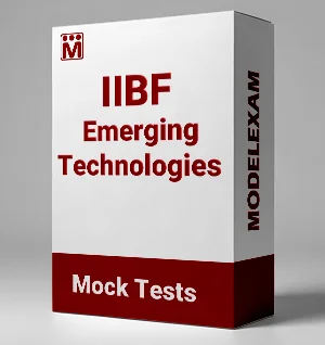 IIBF Emerging Technologies Mock Test